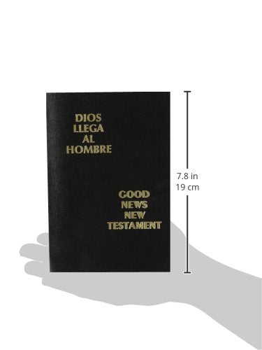 Dios Llega Al Hombre/Good News New Testament (English and Spanish Edition)