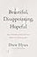 Beautiful, Disappointing, Hopeful: How Gratitude, Grief, and Grace Reflect the Christian Story