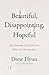 Beautiful, Disappointing, Hopeful: How Gratitude, Grief, and Grace Reflect the Christian Story