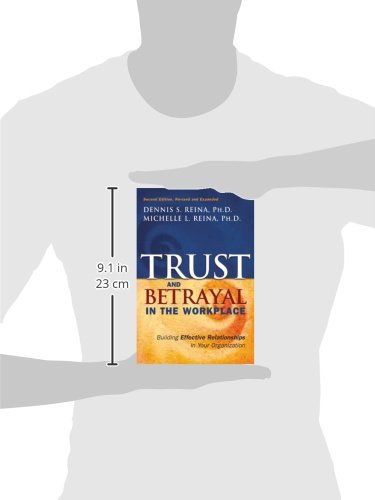 Trust & Betrayal in the Workplace: Building Effective Relati