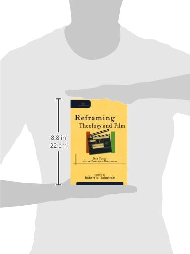 Reframing Theology and Film: New Focus for an Emerging Discipline (Cultural Exegesis)