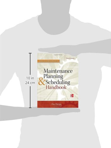 Maintenance Planning and Scheduling Handbook 3/E by Palmer,