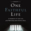 One Faithful Life: A Harmony of the Life and Letters of Paul