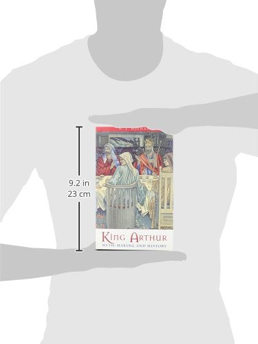 King Arthur - Myth Making and History by N.j. Higham