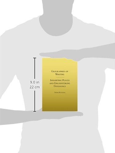 Geographies of Writing: Inhabiting Places and Encountering Difference