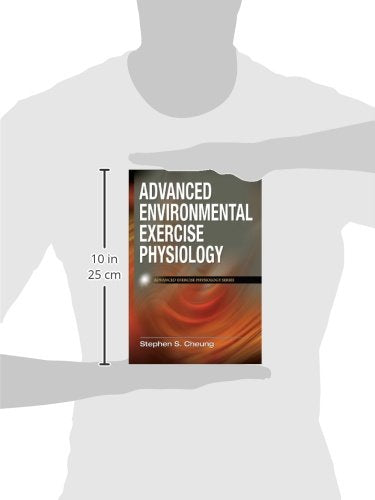 Advanced Environmental Exercise Physiology (Advanced Exercise Physiology)