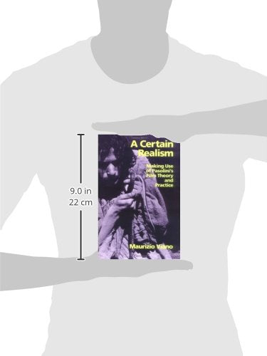 A Certain Realism: Making Use of Pasolini's Film Theory and Practice