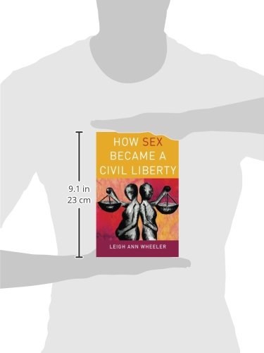 How Sex Became a Civil Liberty