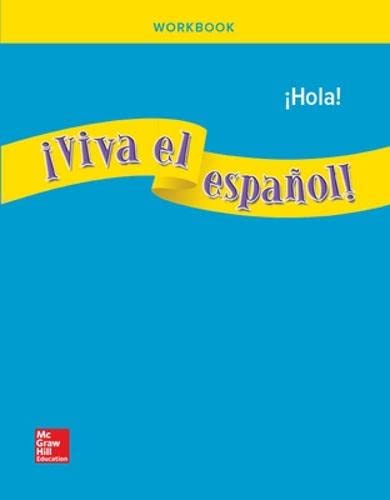 Viva el espaol!: Hola!, Workbook (VIVA EL ESPANOL) (Spanish Edition)