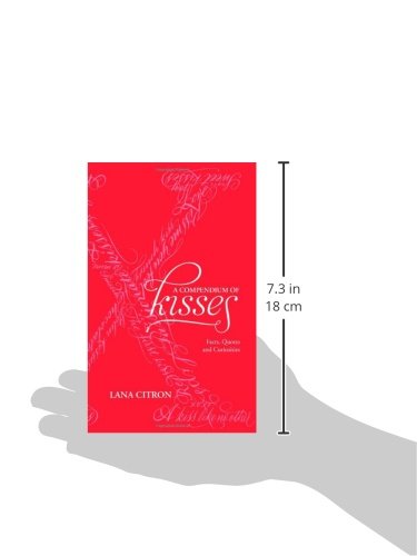 A Compendium of Kisses: Facts, Quotes and Curiosities