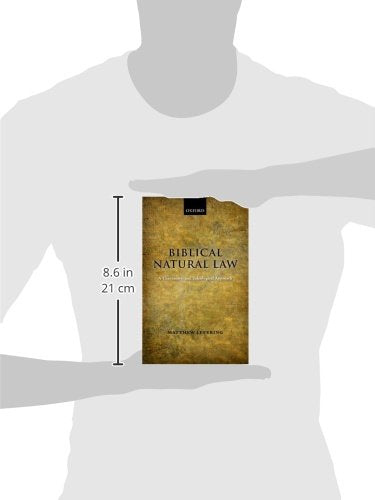 Biblical Natural Law: A Theocentric and Teleological Approach