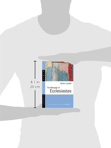 The Message of Ecclesiastes (Bible Speaks Today Series)