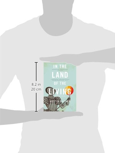 In the Land of the Living: A Novel