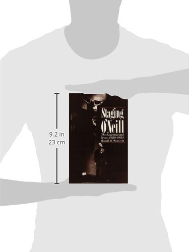 Staging O`Neill: The Experimental Years, 1920-1934