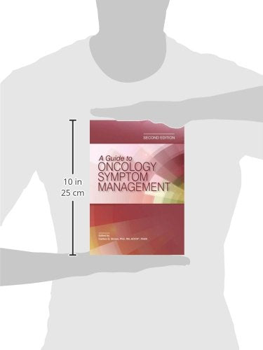 A Guide to Oncology Symptom Management (Second Edition)
