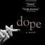 Dope