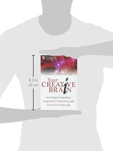 Your Creative Brain: Seven Steps to Maximize Imagination, Pr