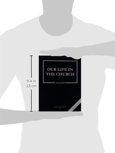 Our Life in the Church: 8 Grade Activity Book, Revised, (Faith and Life)