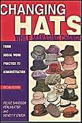 Changing Hats While Managing Change: From Social Work Practice to Administration