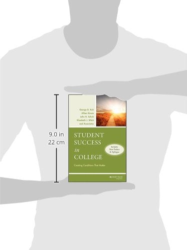 Student Success in College, (Includes New Preface and Epilogue): Creating Conditions That Matter