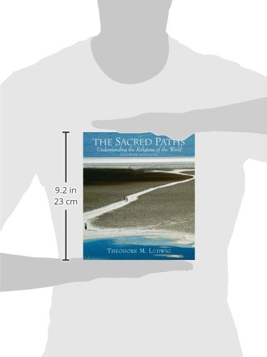The Sacred Paths: Understanding the Religions of the World (4th Edition)