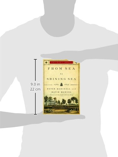 From Sea to Shining Sea: 1787-1837 (God's Plan for America)