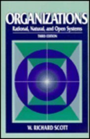 Organizations: Rational, Natural, and Open Systems (5th Edition)