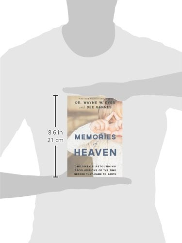 Memories of Heaven: Children's Astounding Recollections of the Time Before They Came to Earth