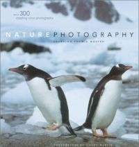 Nature Photography (Learning from a Master)