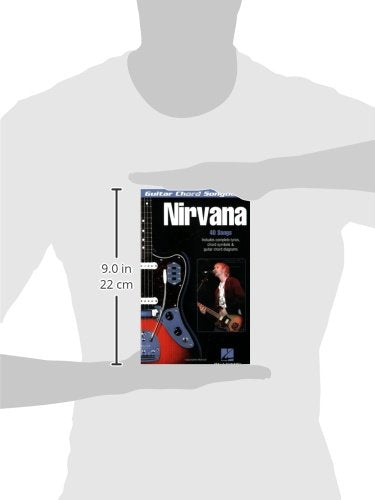 Nirvana - Guitar Chord Songbook  40 Classic Hits with Lyrics and Chord Diagrams  Play Smells Like Teen Spirit, Come as You Are and Heart Shaped Box ... Music for Guitarists (Guitar Chord Songbooks)
