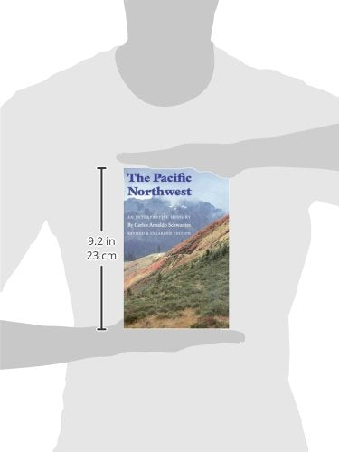 The Pacific Northwest: An Interpretive History (Revised and Enlarged Edition)