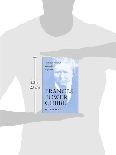 Frances Power Cobbe: Victorian Feminist, Journalist, Reformer (Victorian Literature and Culture Series)