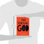 The Sensual God: How the Senses Make the Almighty Senseless