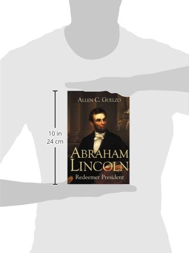 Abraham Lincoln: Redeemer President