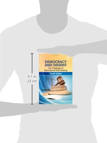 Democracy and Dissent: The Challenge of International Rule Making