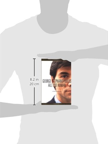 All too Human by Stephanopoulos, George