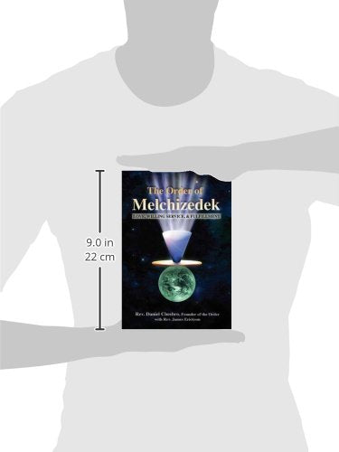 The Order of Melchizedek: Love, Willing Service, & Fulfillment