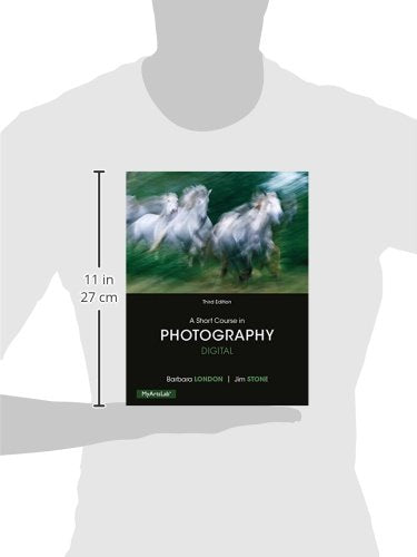 A Short Course in Photography: Digital