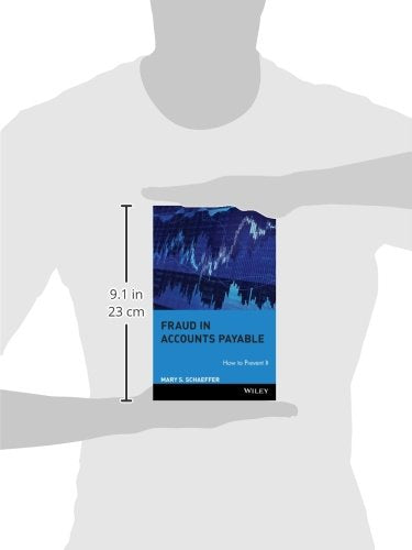 Fraud in Accounts Payable: How to Prevent It by Schaeffer, M