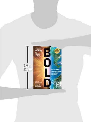 Bold: How to Go Big, Create Wealth and Impact the World (Exp)