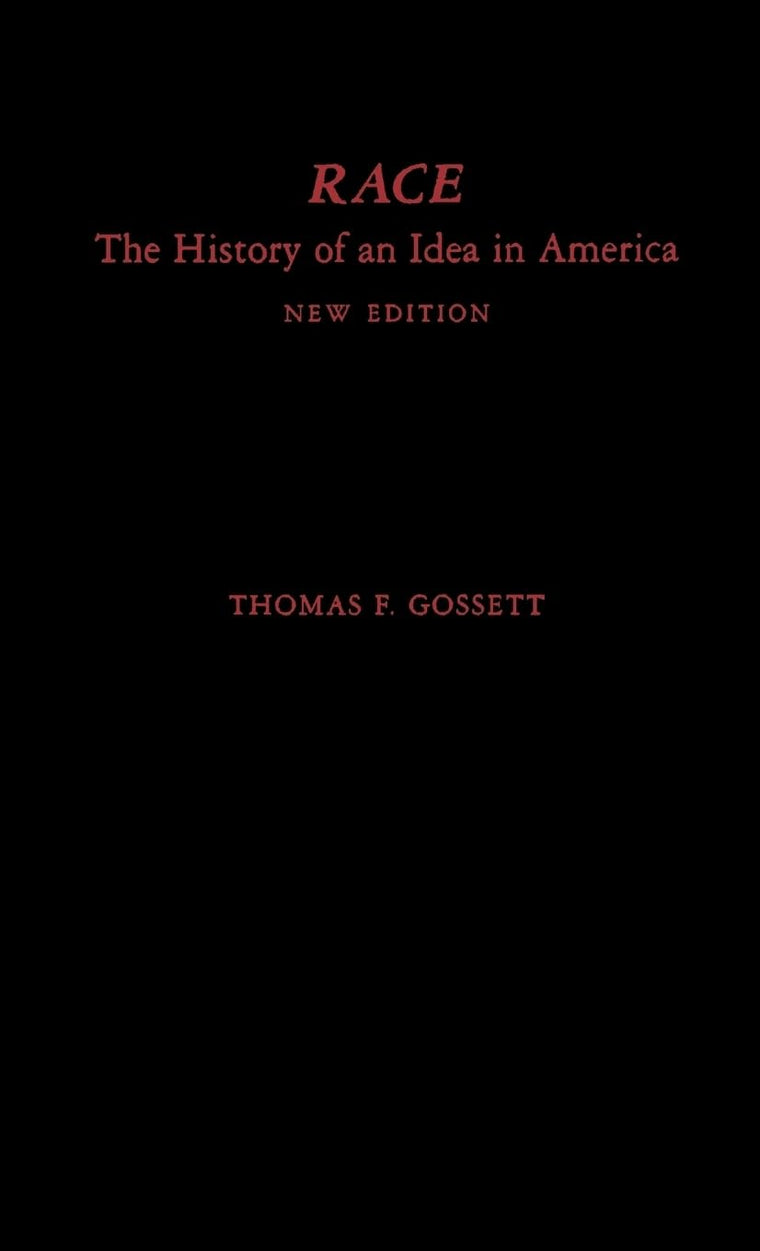 Race: The History of an Idea in America (Race and American Culture)