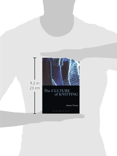 The Culture of Knitting by Joanne Turney