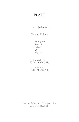 Plato: Five Dialogues: Euthyphro, Apology, Crito, Meno, Phae