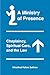 A Ministry of Presence: Chaplaincy, Spiritual Care, and the Law