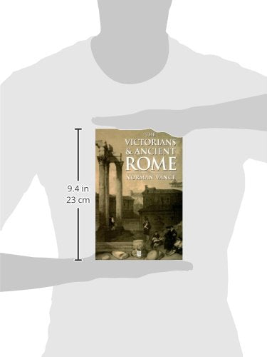 The Victorians and Ancient Rome by Vance, Norman