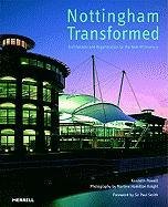 Nottingham Transformed: Architecture And Regeneration for the New Millennium