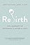 Rebirth: The Journey of Pregnancy After a Loss