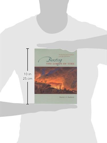 Bursting the Limits of Time: The Reconstruction of Geohistory in the Age of Revolution