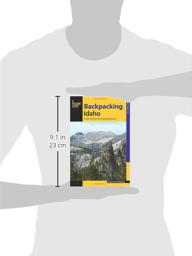 Backpacking Idaho: A Guide to the States Best Backpacking Adventures (Where to Hike)