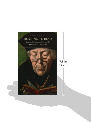 Burning to Read: English Fundamentalism and Its Reformation Opponents